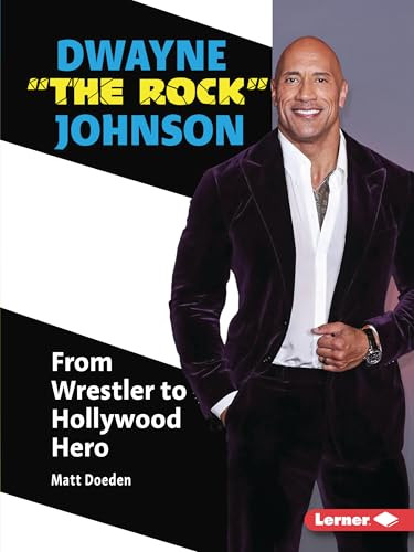 Dwayne "The Rock" Johnson (From Wrestler to Hollywood Hero) - 9781728486338 by Matt Doeden, 9781728486338
