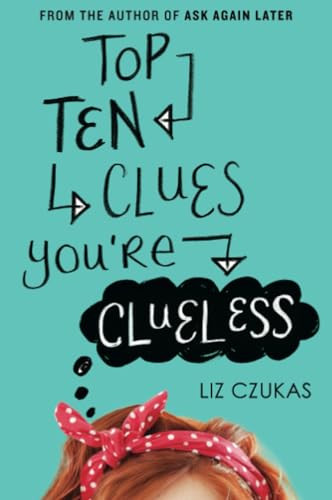 Top Ten Clues You're Clueless by Liz Czukas, 9780062272423