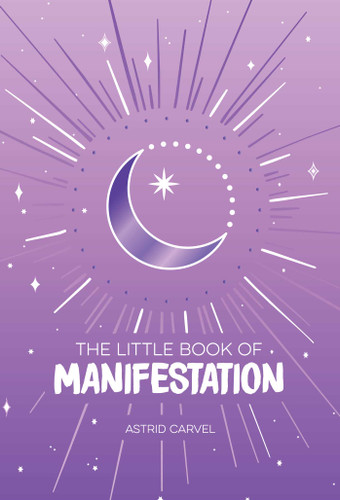 The Little Book of Manifestation (Miniature Edition) by Astrid Carvel, 9781524880231