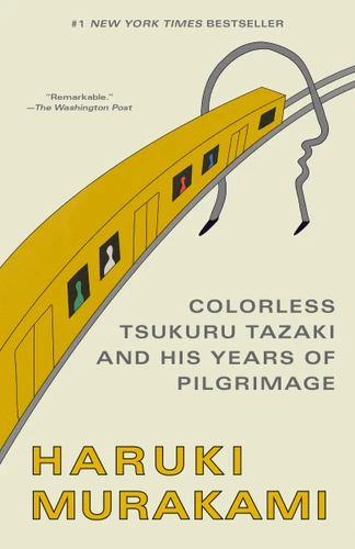 Colorless Tsukuru Tazaki and His Years of Pilgrimage (A Novel) by Haruki Murakami, Philip Gabriel, 9780804170123