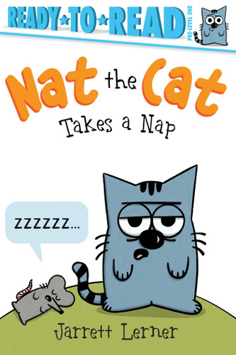 Nat the Cat Takes a Nap (Ready-to-Read Pre-Level 1) - 9781665918916 by Jarrett Lerner, Jarrett Lerner, 9781665918916