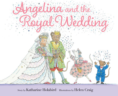 Angelina and the Royal Wedding by Katharine Holabird, Helen Craig, 9781665926331