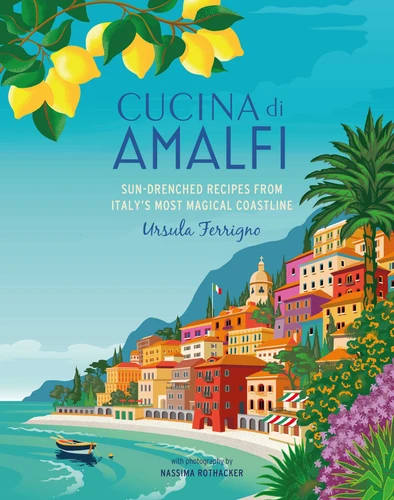 Cucina di Amalfi (Sun-drenched recipes from Southern Italy's most magical coastline) by Ursula Ferrigno, 9781788795081