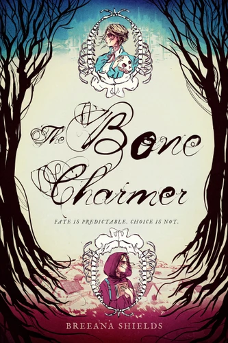 Bone Charmer, The by Breeana Shields, 9781624147371