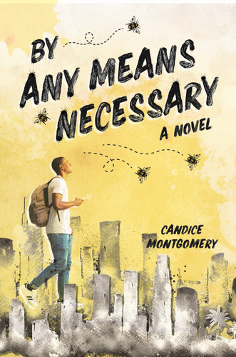 By Any Means Necessary by Cam Montgomery, 9781624147999