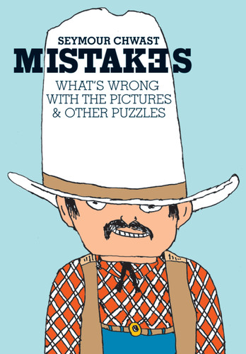 Mistakes (What's Wrong with the Picture & Other Puzzles) by Seymour Chwast, 9781644212677