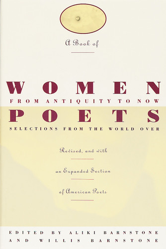 A Book of Women Poets from Antiquity to Now (Selections from the World Over) by Aliki Barnstone, Willis Barnstone, 9780805209976