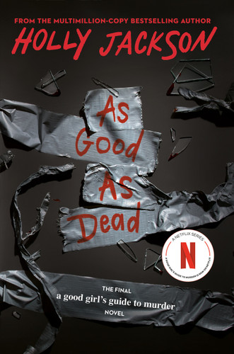 As Good as Dead (The Finale to A Good Girl's Guide to Murder) - 9780593379882 by Holly Jackson, 9780593379882 As Good as Dead (The Finale to A Good Girl's Guide to Murder) - 9780593379882 by Holly Jackson, 9780593379882