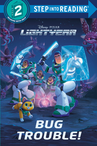 Bug Trouble! (Disney/Pixar Lightyear) (Step into Reading) - 9780736443630 by Steve Behling, Disney Storybook Art Team, 9780736443630