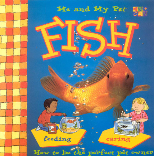 Me and My Pet Fish by Two-Can Editors, 9781587282027