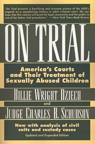 On Trial (America's Courts and Their Treatment of Sexually Abused Children) by Billie Wright Dziech, 9780807004159