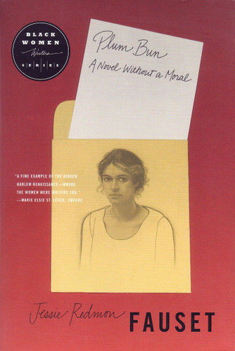 Plum Bun (A Novel without a Moral) by Jessi Redmon Fauset, 9780807009192
