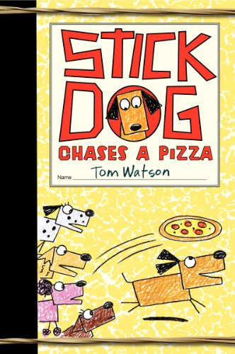 Stick Dog Chases a Pizza by Tom Watson, 9780062278050