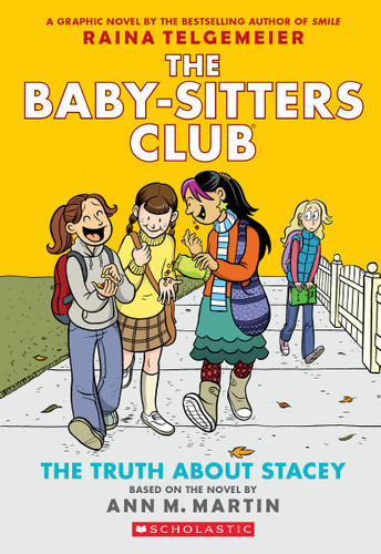 The Truth About Stacey: A Graphic Novel (The Baby-Sitters Club #2) - 9781338888249 by Raina Telgemeier, Raina Telgemeier, Ann M. Martin, 9781338888249