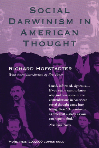 Social Darwinism in American Thought by Richard Hofstadter, 9780807055038