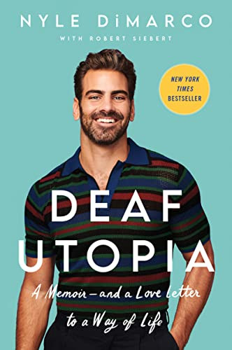 Deaf Utopia (A Memoir-and a Love Letter to a Way of Life) - 9780063062368 by Nyle DiMarco, Robert Siebert