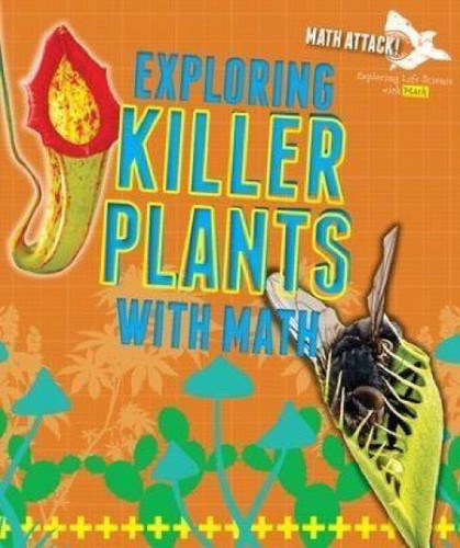 Exploring Killer Plants with Math - 9781499431315 by Robyn Hardyman