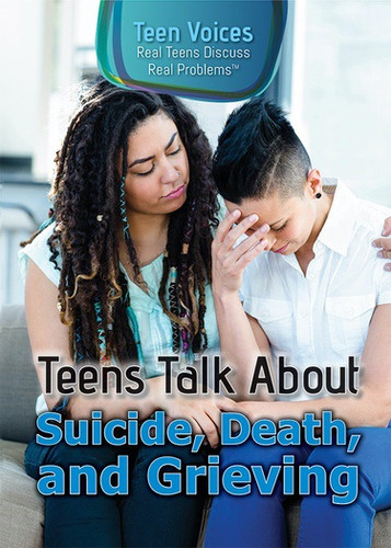 Teens Talk About Suicide, Death, and Grieving - 9781508176541 by Jennifer Landau, 9781508176541