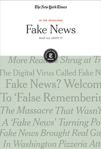Fake News (Read All About It) - 9781642820218 by The New York Times Editorial Staff