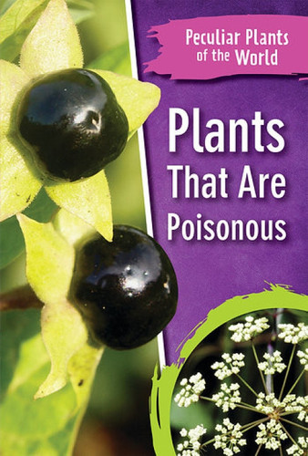 Plants That Are Poisonous - 9781538346006 by Beatrice Loukopoulos