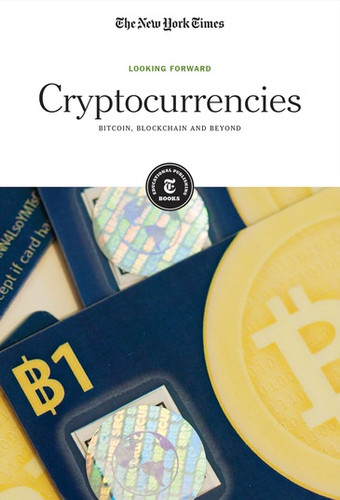 Cryptocurrencies (Bitcoin, Blockchain and Beyond) - 9781642821253 by The New York Times Editorial Staff, 9781642821253