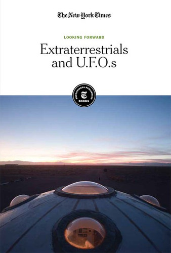 Extraterrestrials and U.F.O.s - 9781642822663 by The New York Times Editorial Staff, 9781642822663