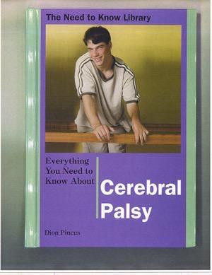 Everything You Need to Know About Cerebral Palsy by Dion Pincus, 9780823929603