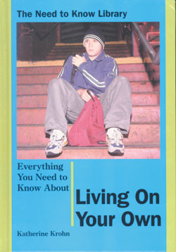 Everything You Need to Know About Living on Your Own by Katherine E. Krohn, 9780823930883
