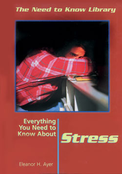 Everything You Need to Know About Stress by Eleanor H. Ayer, 9780823934676