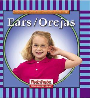 Ears / Orejas by Cynthia Klingel, Robert B. Noyed, 9780836830712