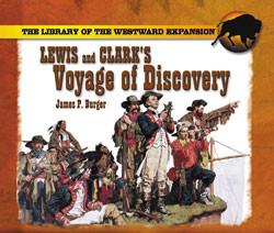 Lewis and Clark's Voyage of Discovery by James P. Burger, 9780823958481
