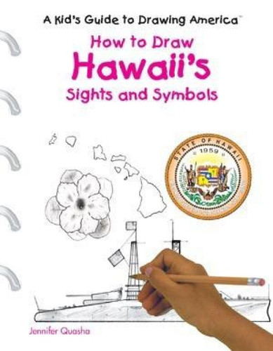 How to Draw Hawaii's Sights and Symbols by Jennifer Quasha, 9780823960675