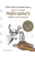 How to Draw Nebraska's Sights and Symbols by Aileen Weintraub, 9780823960835