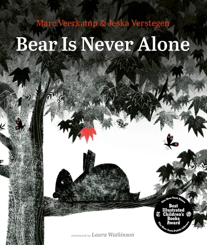 Bear Is Never Alone by Marc Veerkamp, Jeska Verstegen, Laura Watkinson, 9780802856036