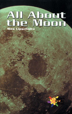 All About the Moon by Wes Lipschultz, 9780823937424