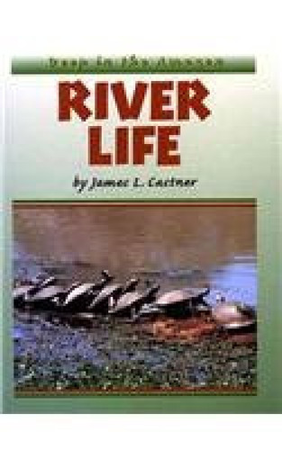 River Life by James L. Castner, 9780761411277