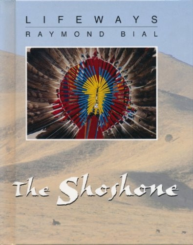The Shoshone - 9780761412113 by Raymond Bial, Rodica Prato