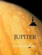 Jupiter - 9780761412366 by Martin Schwabacher, 9780761412366