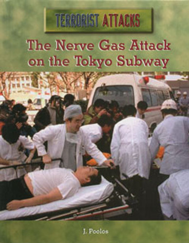 The Nerve Gas Attack on the Tokyo Subway by J. Poolos, 9780823936533
