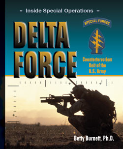 Delta Force (Counterterrorism Unit of the U.S. Army) by Betty Burnett, 9780823938070