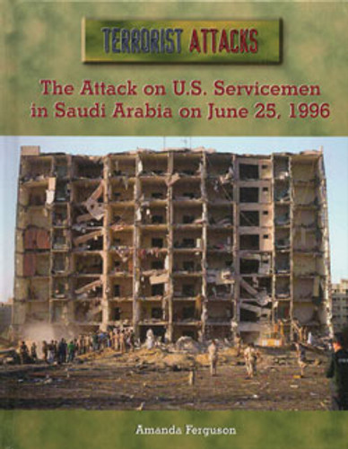 The Attack on U.S. Servicemen in Saudi Arabia on June 25, 1996 by Amanda Ferguson, 9780823938612