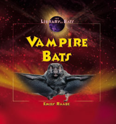 Vampire Bats - 9780823963225 by Emily Raabe