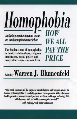 Homophobia (How We All Pay the Price) by Warren Blumenfeld, 9780807079195