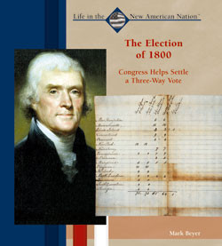 The Election of 1800 by Mark Beyer, 9780823940370