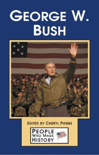 George W. Bush - 9780737718461 by Cheryl Fisher Phibbs