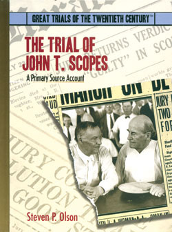 The Trial of John T. Scopes (A Primary Source Account) by Steven P. Olson, 9780823939749