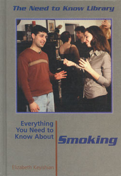 Everything You Need to Know About Smoking by Elizabeth Keyishian, 9780823940929