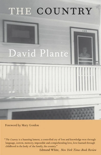 The Country (A Novel) by David Plante, 9780807083796