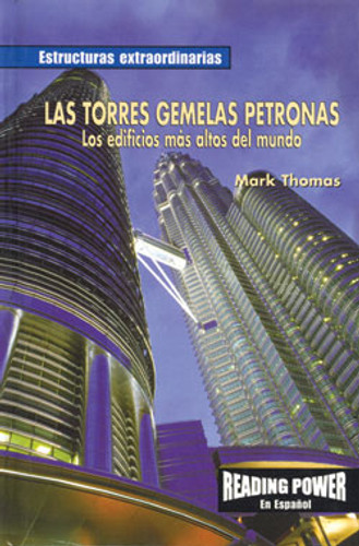 Las torres gemelas Petronas (Los edificios más altos del mundo (The Petronas Twin Towers: World's Tallest Building)) by Mary Ann Thomas, 9780823968626 Las torres gemelas Petronas (Los edificios más altos del mundo (The Petronas Twin Towers: World's Tallest Building)) by Mary Ann Thomas, 9780823968626