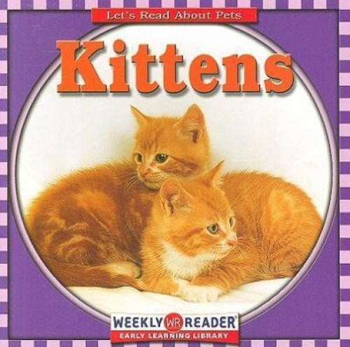 Kittens - 9780836838466 by JoAnn Early Macken